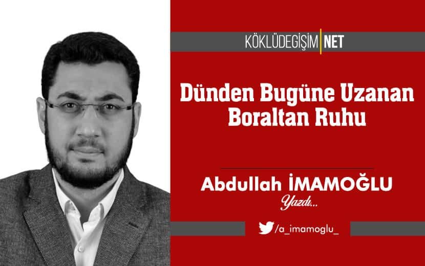 Dünden Bugüne Uzanan Boraltan Ruhu