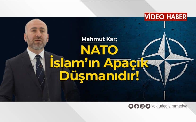 NATO İslam’ın Apaçık Düşmanıdır!