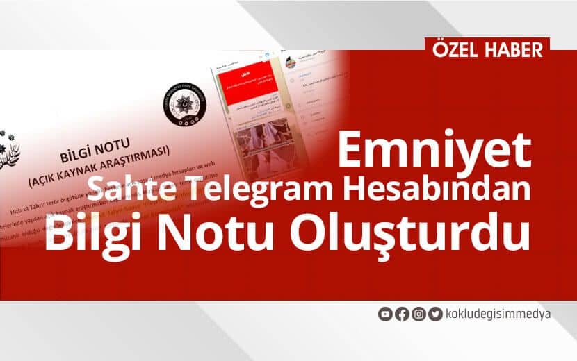 Emniyet Sahte Telegram Hesabından Bilgi Notu Oluşturdu