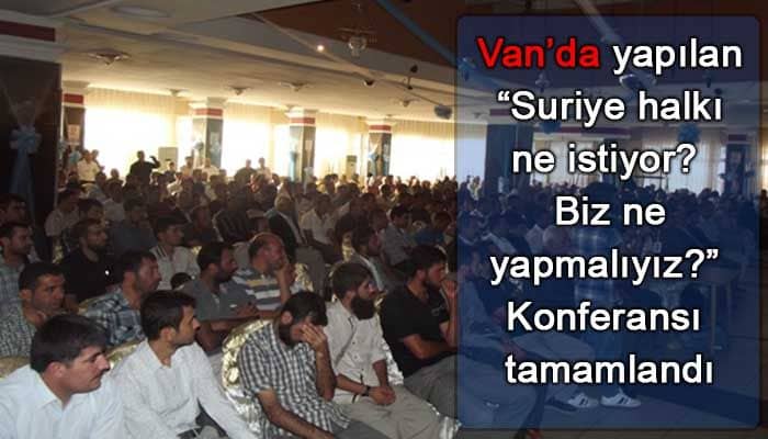 Van'da Suriye Konulu Konferansımız Yapıldı 