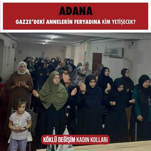 "Gazze’deki Annelerin Feryadına Kim Yetişecek?" başlığı altında panel. Köklü Değişim Kadın Kolları ADANA