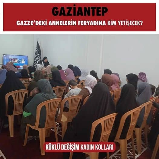 "Gazze’deki Annelerin Feryadına Kim Yetişecek?" başlığı altında panel. Köklü Değişim Kadın Kolları GAZİANTEP