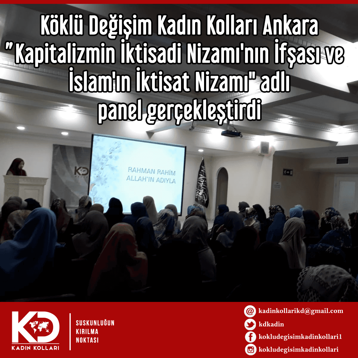 Köklü Değişim Kadın Kolları Ankara tarafından hazırlanan “Kapitalizmin İktisadi Nizamı’nın İfşası ve İslâm’ın İktisat Nizamı” başlıklı panel gerçekleştirildi.