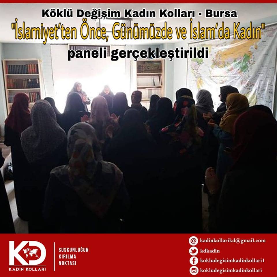 Köklü Değişim Kadın Kolları - Bursa tarafından düzenlenen "İslamiyet'ten Önce, Günümüzde ve İslamda Kadın" paneli Bursa, İnegöl'de gerçekleştirdi.