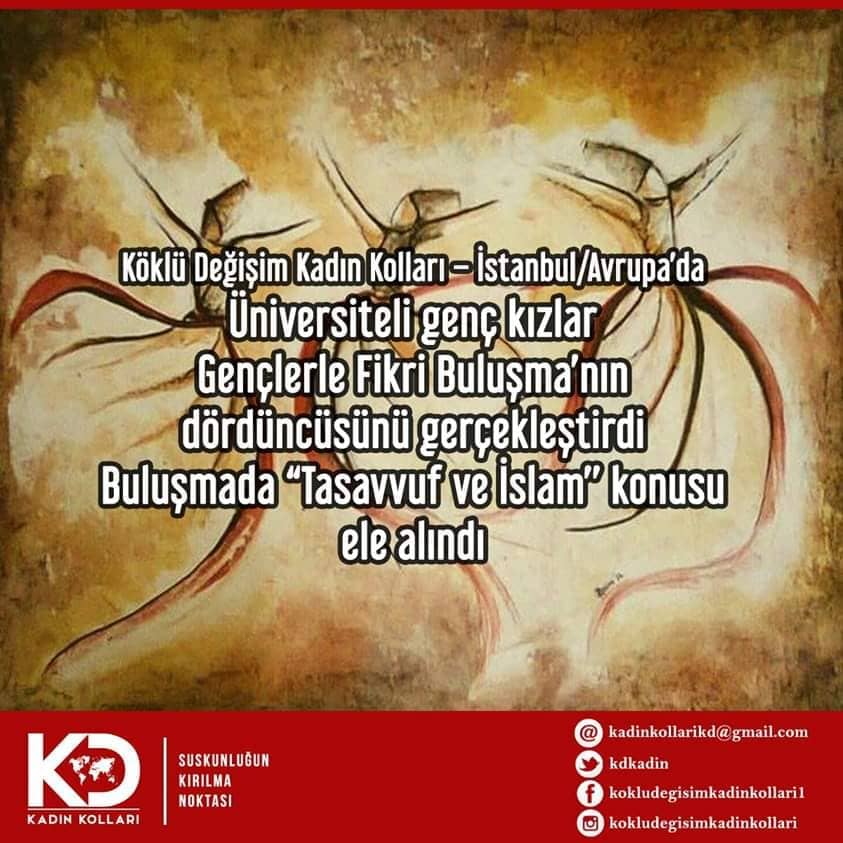 Köklü Değişim Kadın Kolları – İstanbul/Avrupa’da Üniversiteli genç kızlar Gençlerle Fikri Buluşma’nın dördüncüsünü gerçekleştirdi.