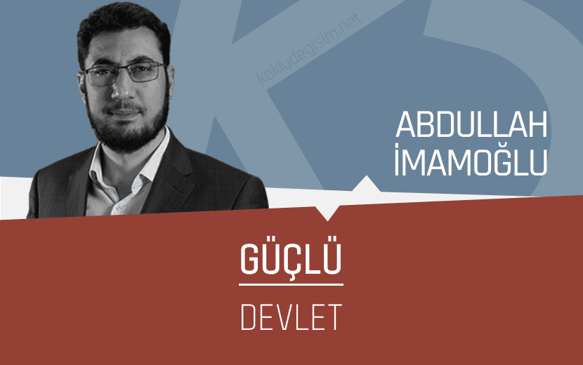 Güçlü Devlet!