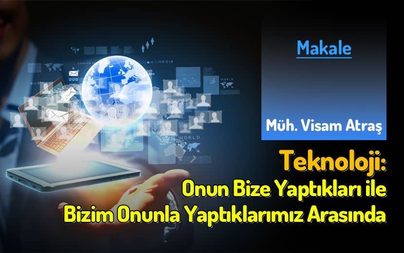 Müh. Visam Atraş: Dijital Kuşatma Altındaki Bilincimizi İslam’ın Hadari Vizyonuyla Kurtarmalıyız