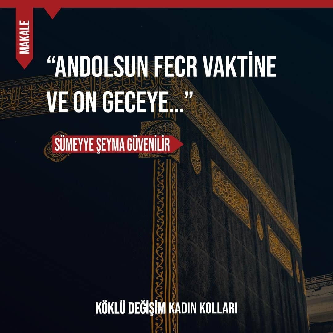 “ANDOLSUN FECR VAKTİNE VE ON GECEYE…”