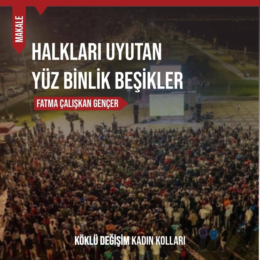 HALKLARI UYUTAN YÜZ BİNLİK BEŞİKLER