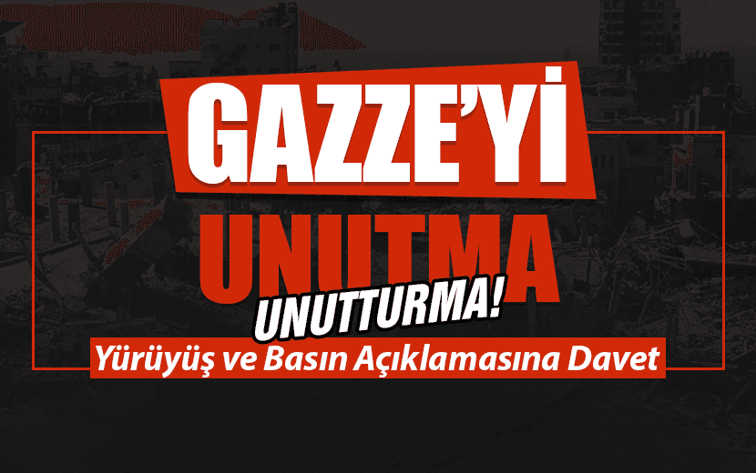 Köklü Değişim, Meydanlara İniyor: “Gazze’yi Unutma Unutturma!”