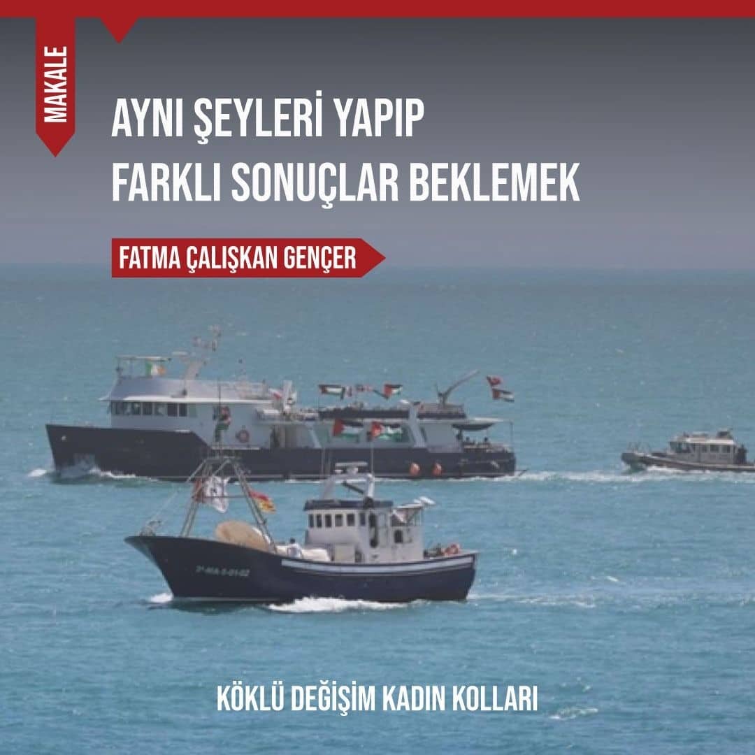 AYNI ŞEYLERİ YAPIP FARKLI SONUÇLAR BEKLEMEK