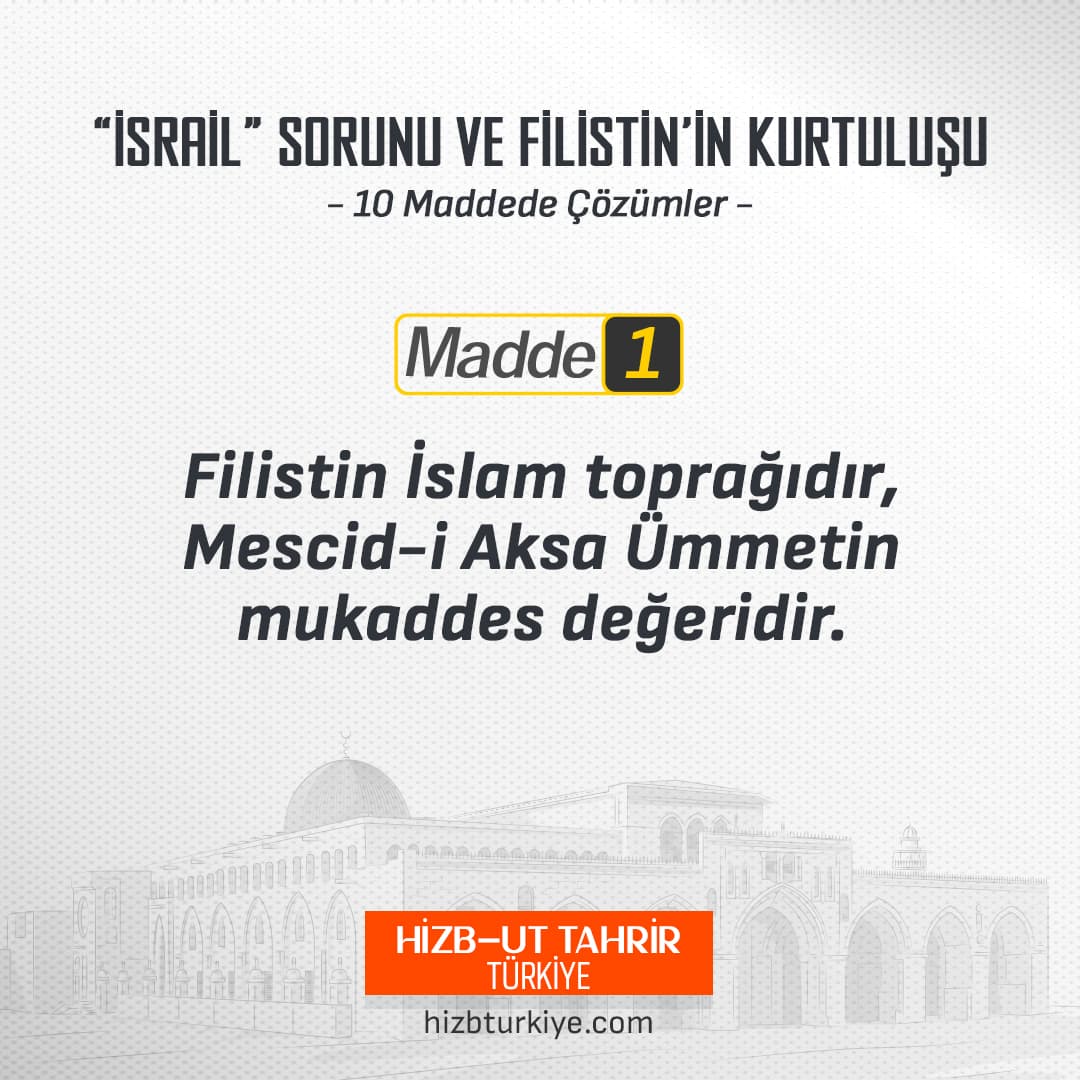 Madde 1: Filistin İslam Toprağıdır ve Mescidi Aksa Ümmetin Mukaddes Değeridir