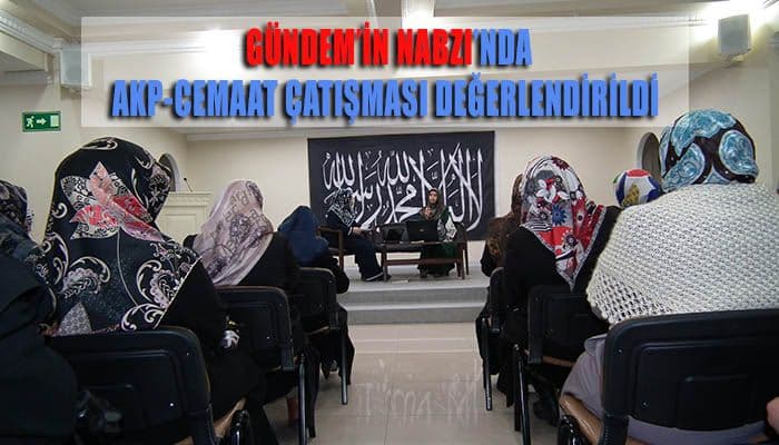 Gündemin Nabzı: Akp Cemaat Tartışması