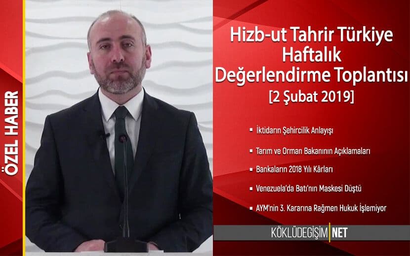 Hizb-ut Tahrir Türkiye, 5 Şubat Salı Günkü Haftalık Değerlendirme Toplantısını Gerçekleştirdi
