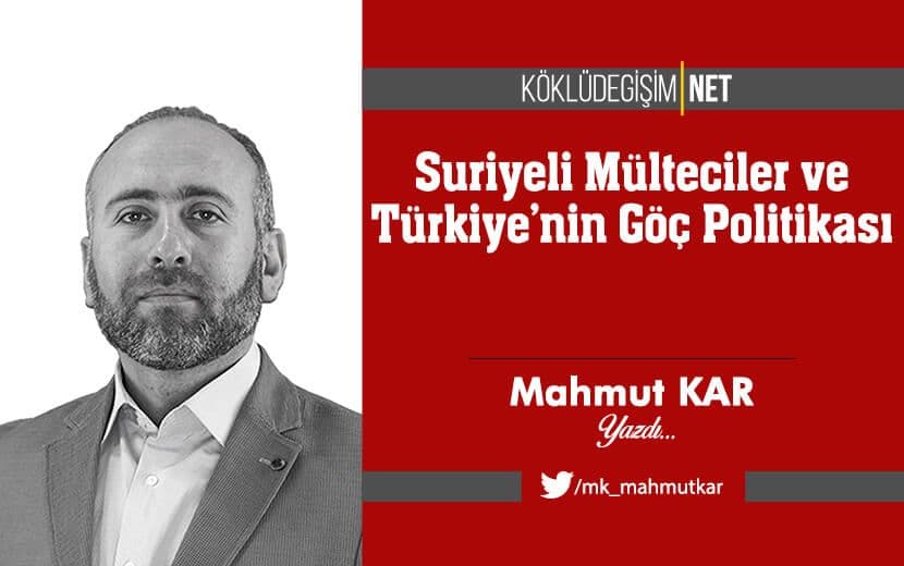 Suriyeli Mülteciler ve Türkiye’nin Göç Politikası