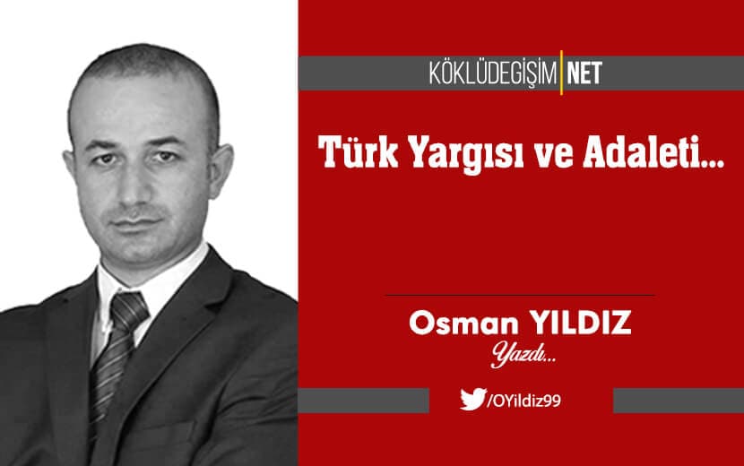 Türk Yargısı ve Adaleti...