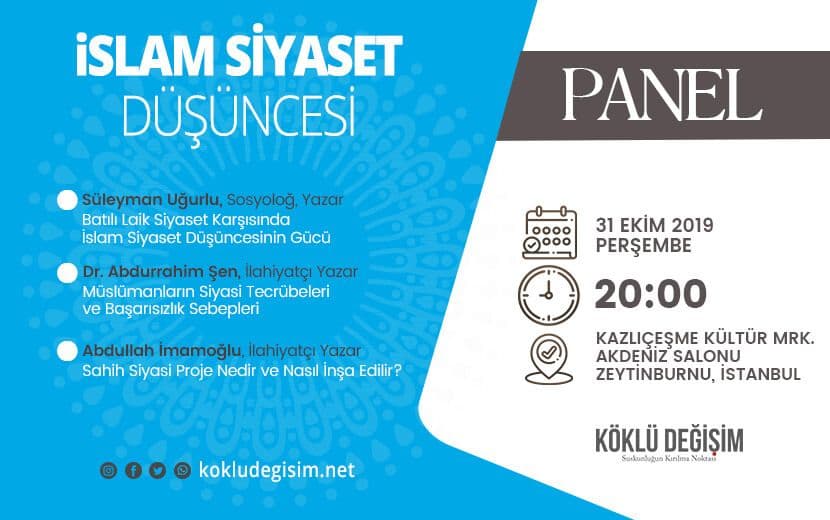 Köklü Değişim Medya’dan “İslam Siyaset Düşüncesi” Paneli