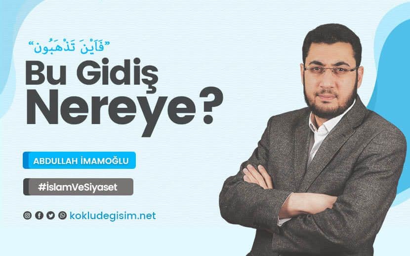 Bu Gidiş Nereye?