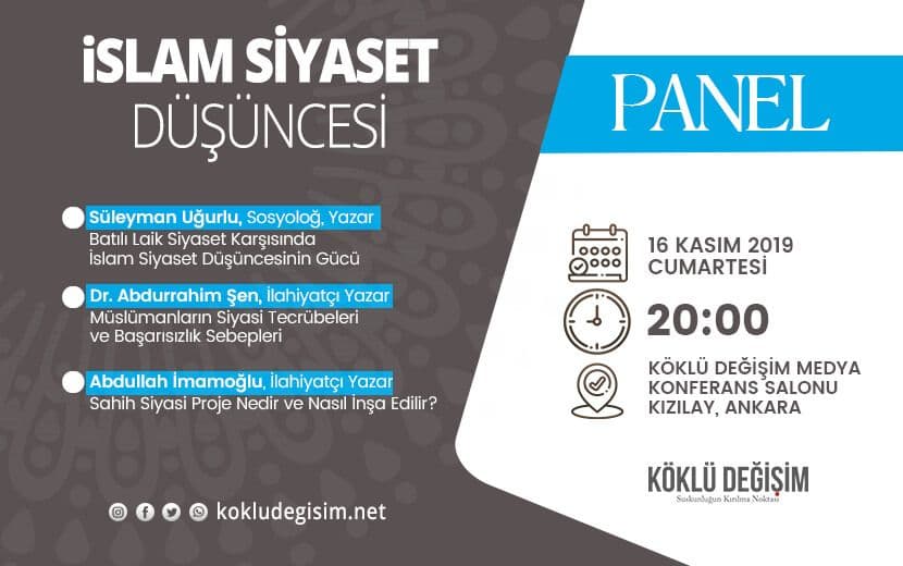 Köklü Değişim Medya’dan “İslam Siyaset Düşüncesi” Paneli - ANKARA