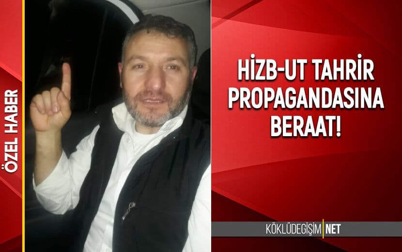 Hizb-ut Tahrir Tutuklamasına Beraat!