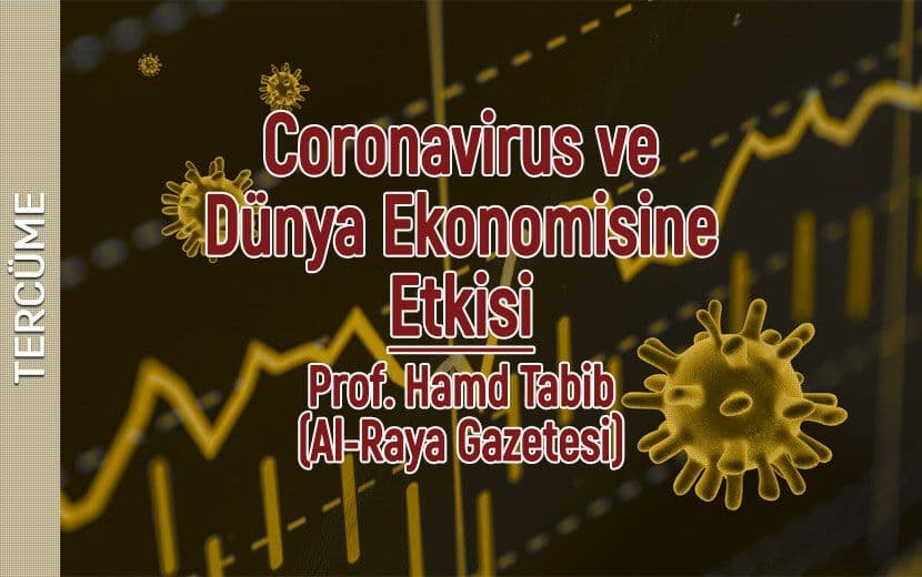 Tercüme: Coronavirus ve Dünya Ekonomisine Etkisi