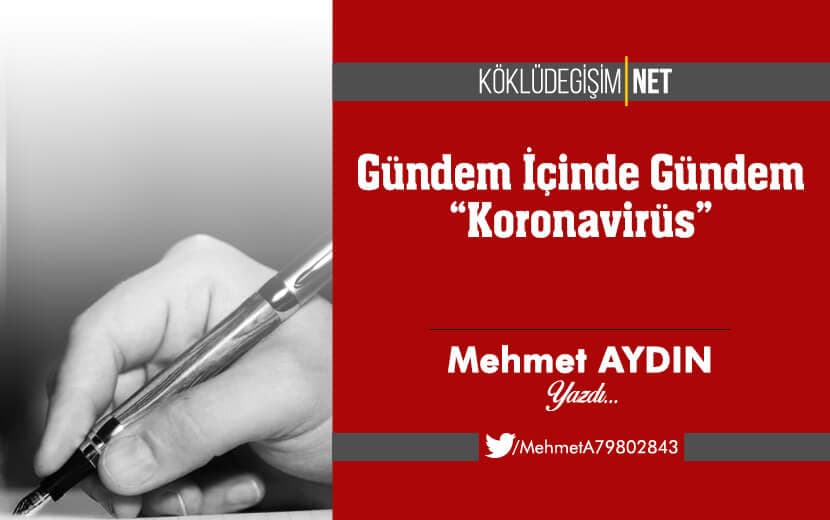 Gündem İçinde Gündem “Koronavirüs”