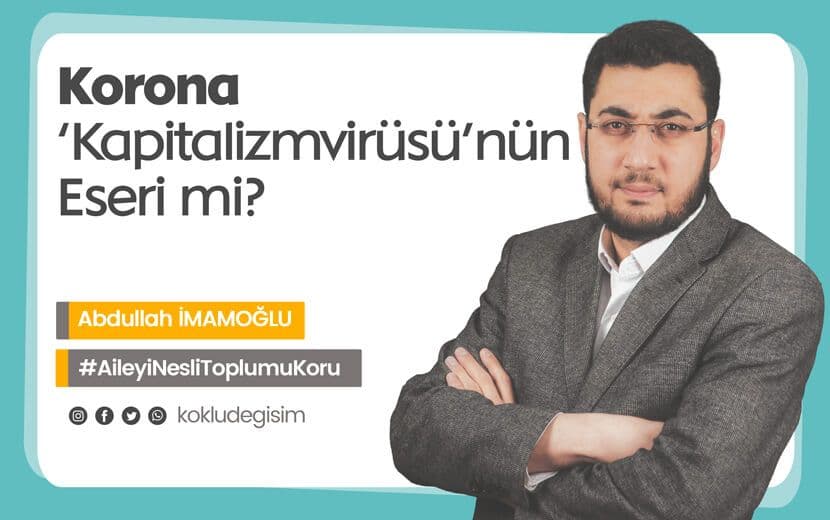 Korona ‘Kapitalizmvirüsü’nün Eseri mi?