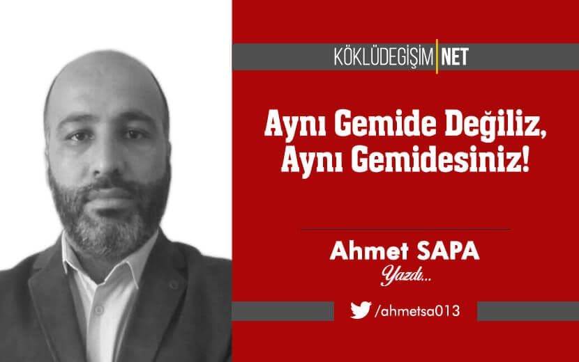 Aynı Gemide Değiliz, Aynı Gemidesiniz!