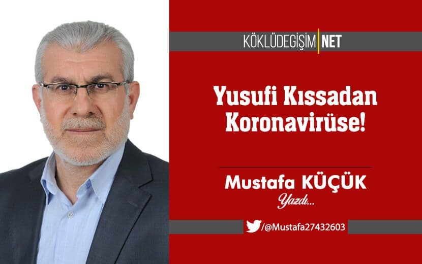Yusufi Kıssadan Koronavirüse!
