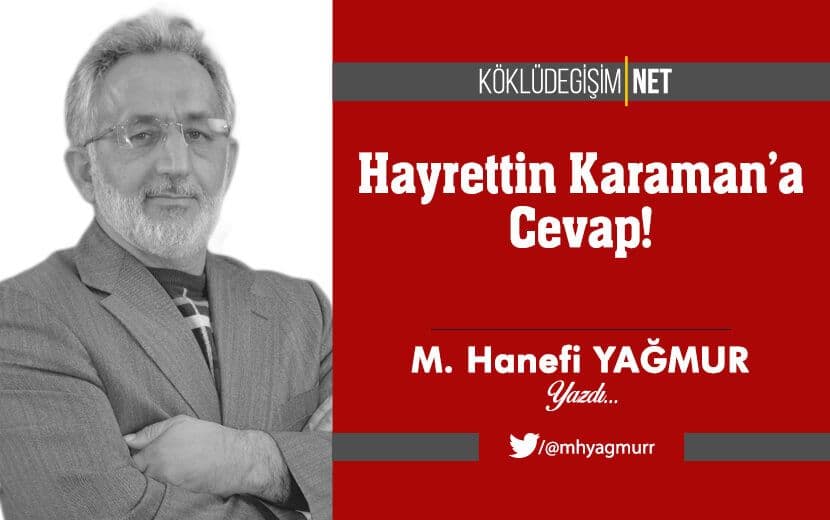Hayrettin Karaman’a Cevap!