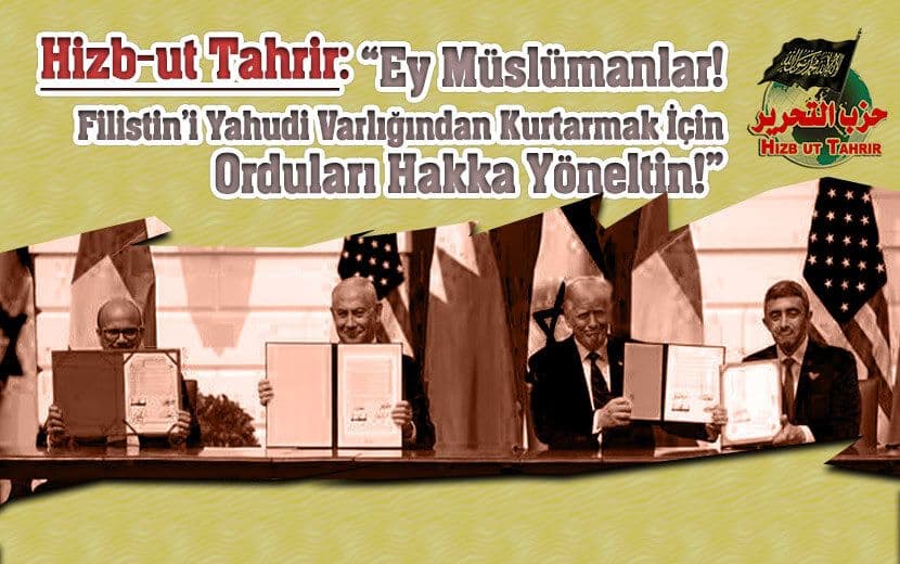 Hizb-ut Tahrir’den İhanet Anlaşmasına Tepki!