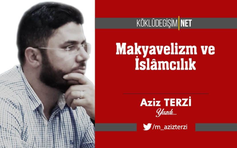 Makyavelizm ve İslâmcılık