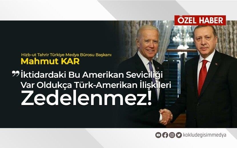 İktidardaki Bu Amerikan Seviciliği Var Oldukça Türk-Amerikan İlişkileri Zedelenmez!