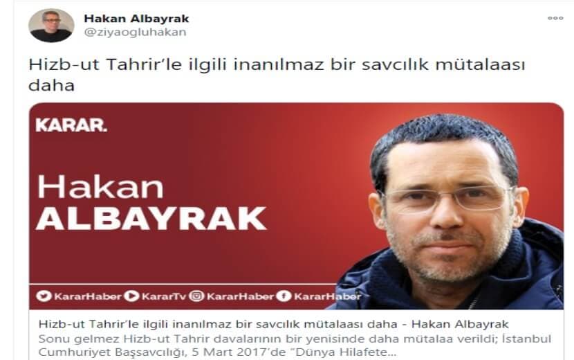 Albayrak: "Hizb-ut Tahrir’le İlgili İnanılmaz Bir Savcılık Mütalaası Daha"