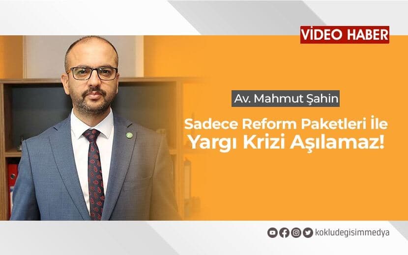 Sadece Yargı Paketleri İle Yargı Krizi Aşılamaz!