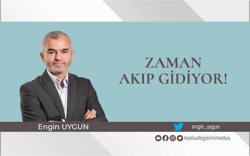 Zaman Akıp Gidiyor!