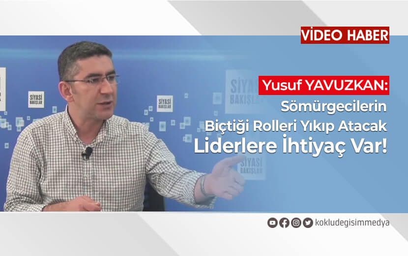 Yusuf Yavuzkan, Türkiye ile Mısır Arasındaki Normalleşme Adımlarını Değerlendirdi