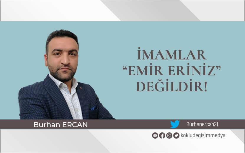 İmamlar "Emir Eriniz" Değildir!