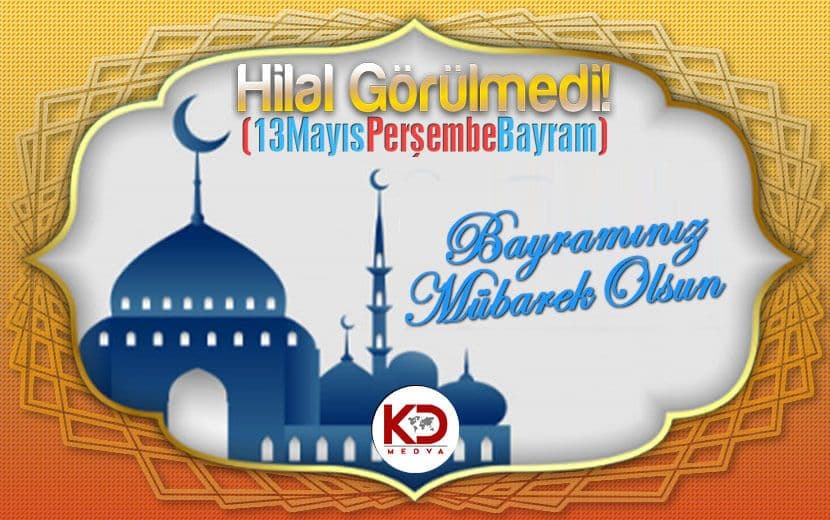 Hilal Görülemedi! Ramazan Bayramı 13 Mayıs Perşembe Günü Başlıyor!