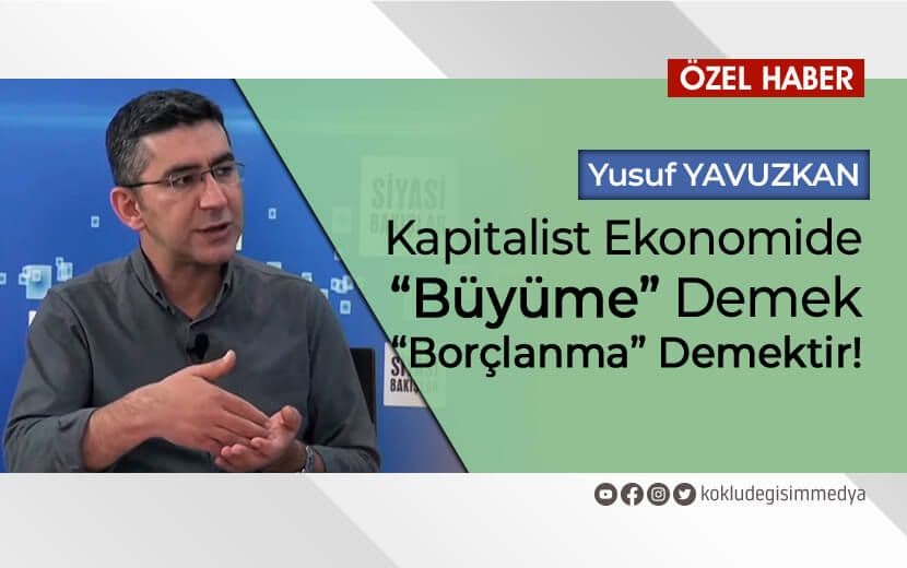 Türkiye Ekonomisinde %7 Büyüme Rakamları Ne İfade Ediyor? Ekonomik Gidişattan Kimler Memnun?