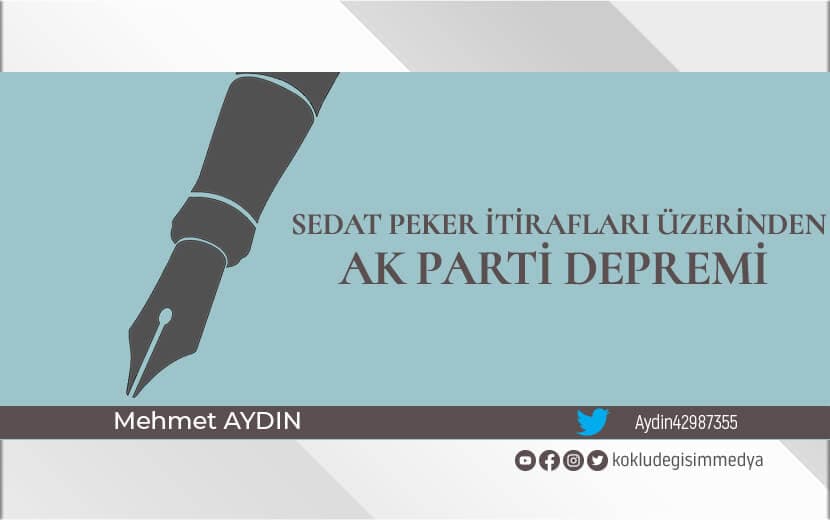 Sedat Peker İtirafları Üzerinden AK Parti Depremi