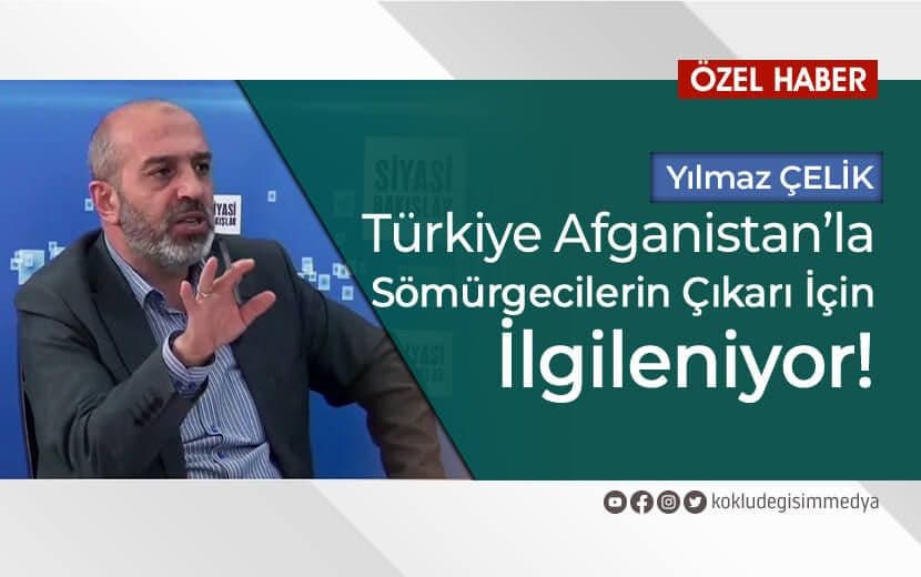 Türkiye Afganistan’ın Güvenliğiyle Neden Bu Kadar İlgileniyor?