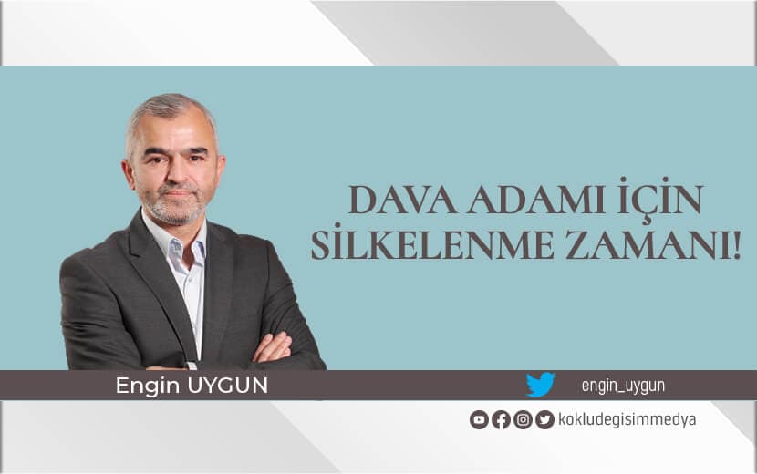 Dava Adamı İçin Silkelenme Zamanı!