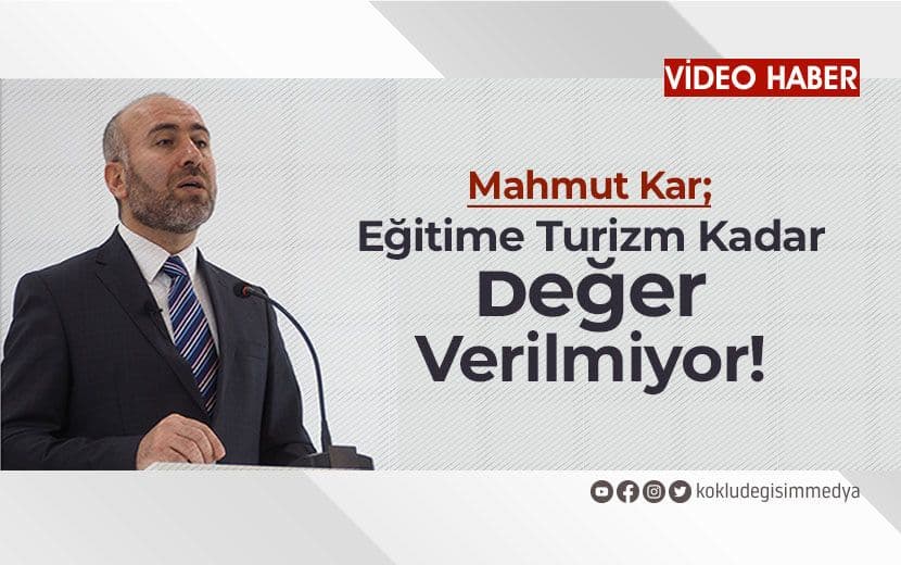 Eğitime Turizm Kadar Değer Verilmiyor