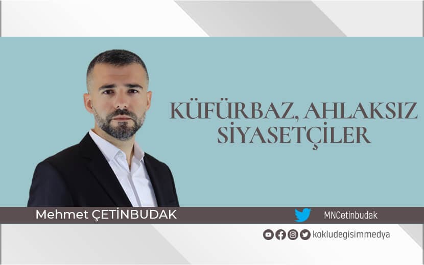 Küfürbaz Ahlaksız Siyasetçiler