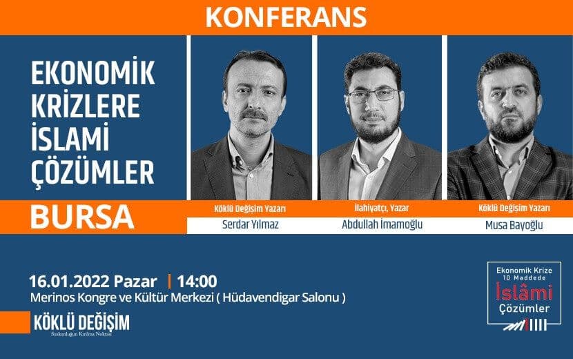 Ekonomik Sorunların İslami Çözümü Bursa’da Konuşulacak