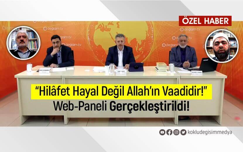 3 MART’TA “HİLÂFET HAYAL DEĞİL ALLAH’IN VAADİDİR” PANELİ GERÇEKLEŞTİRİLDİ