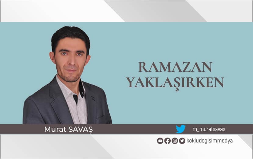 Ramazan Yaklaşırken