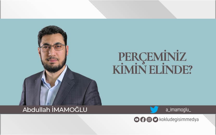 Perçeminiz Kimin Elinde?