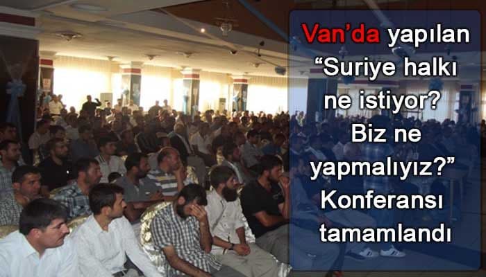 Van'da Suriye Konulu Konferansımız Yapıldı 